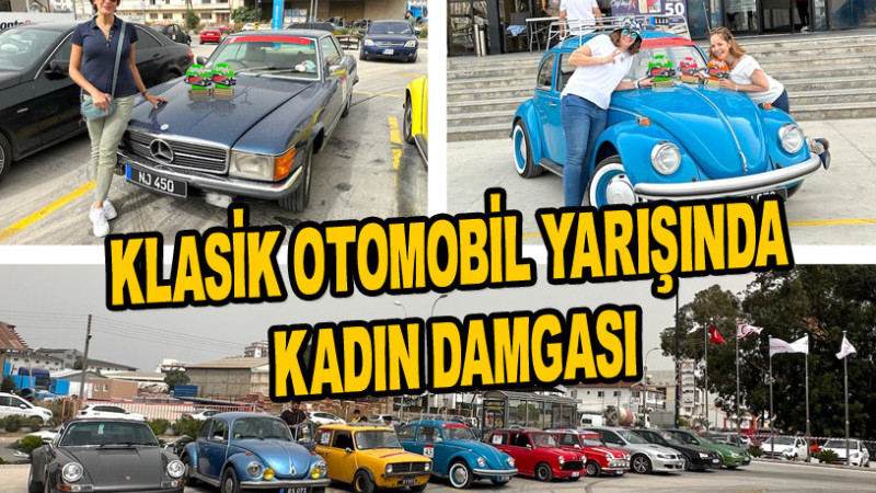 KLASİK OTOMOBİL YARIŞINDA KADIN DAMGASI
