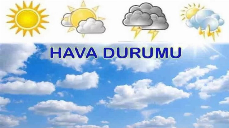 YURTTA BUGÜN HAVA NASIL OLACAK?